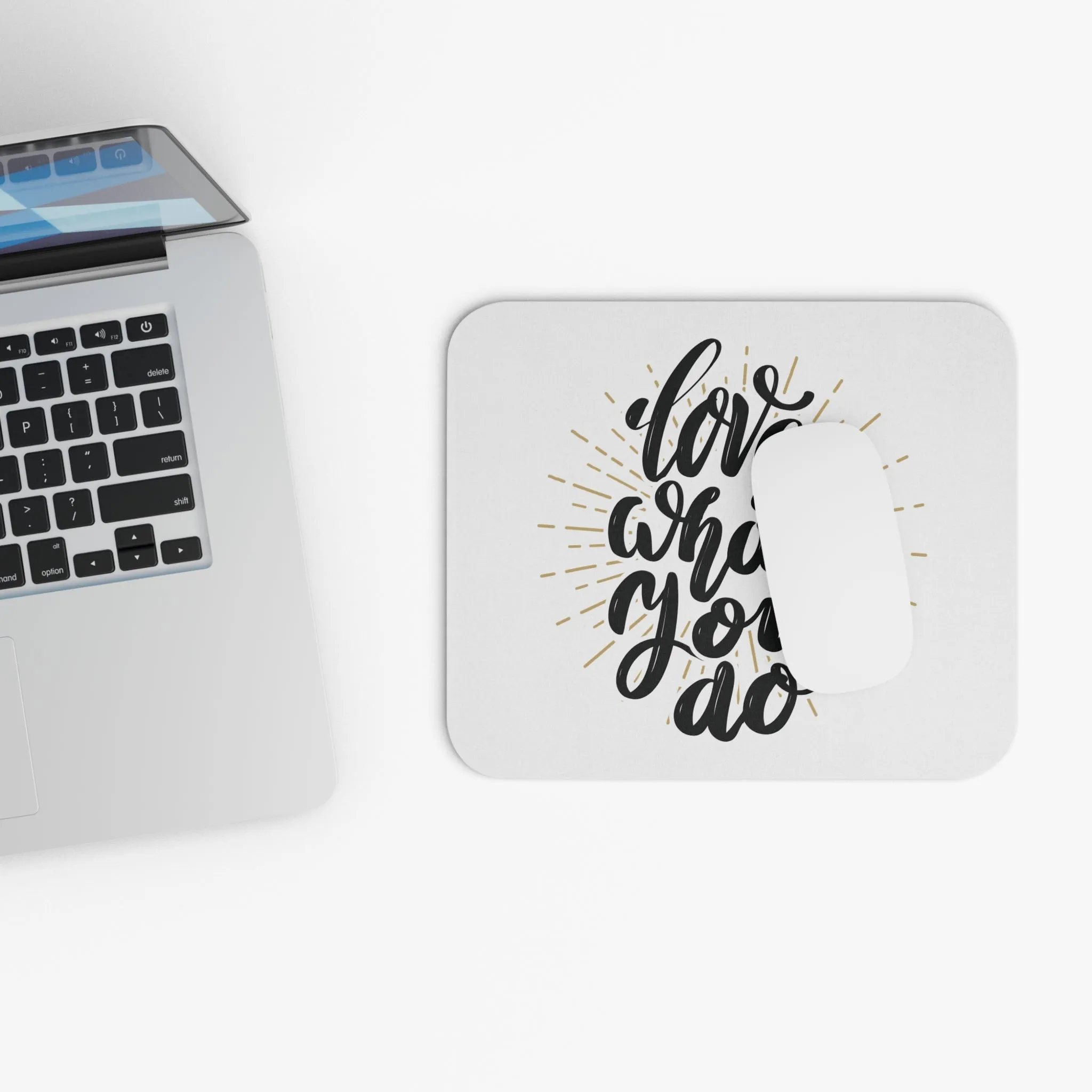 Love What You Do: Printed Mouse Pad