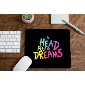 Mousepad - A Head Full Of Dreams