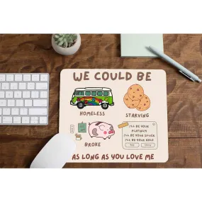 Mousepad - As Long As You Love Me