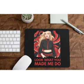 Mousepad - Look What You Made Me Do