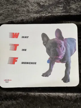 WTFrenchie - MOUSE PAD